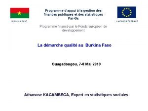 BURKINA FASO Programme dappui la gestion des finances