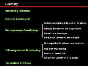 Summary Blackbody radiation Einstein Coefficients Indistinguishable interaction to