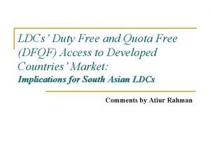LDCs Duty Free and Quota Free DFQF Access
