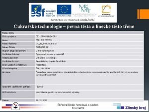 Cukrsk technologie pevn tsta a lineck tsto ten