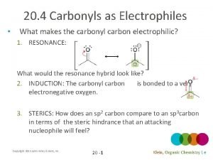 What makes something electrophilic