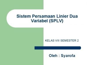 Sistem Persamaan Linier Dua Variabel SPLV KELAS VIII