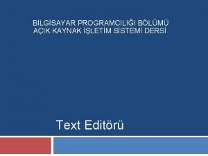 BLGSAYAR PROGRAMCILII BLM AIK KAYNAK LETM SSTEM DERS