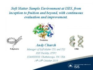 Soft Matter Sample Environment at ISIS from inception
