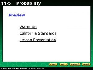 11 5 Probability Preview Warm Up California Standards