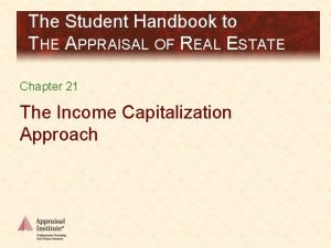 The student handbook to the appraisal of real estate