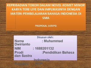 KEPRIBADIAN TOKOH DALAM NOVEL KOMET MINOR KARYA TERE