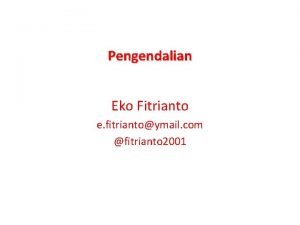 Pengendalian Eko Fitrianto e fitriantoymail com fitrianto 2001