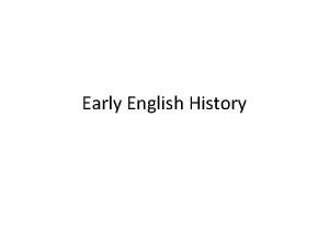 Early English History Invasions A Three Early parts