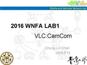 Mobile and Vehicular Network Lab 2016 WNFA LAB