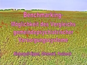 Was ist Benchmarking Systematischer und kontinuierlicher Prozess des