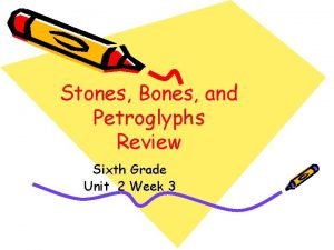 Stones bones and petroglyphs reading street