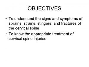 OBJECTIVES To understand the signs and symptoms of