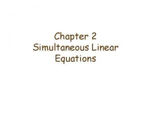 Chapter 2 Simultaneous Linear Equations 2 1 Linear