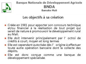 Banque Nationale de Dveloppement Agricole BNDA Bamako Mali