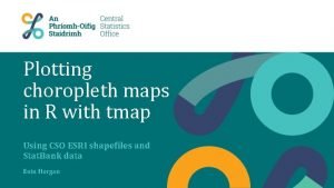 Plotting choropleth maps in R with tmap Using