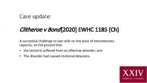 Case update Clitheroe v Bond 2020 EWHC 1185