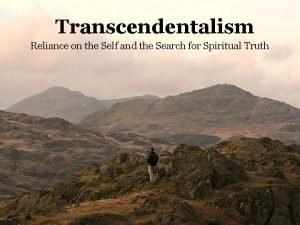 Transcendentalism Reliance on the Self and the Search