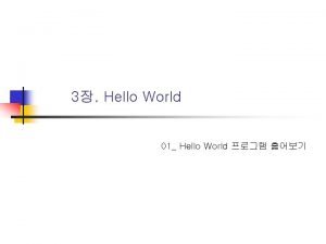 3 Hello World 01 Hello World Hello World