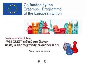 Eurpa stoln hra WEB QUEST uren pre iakov