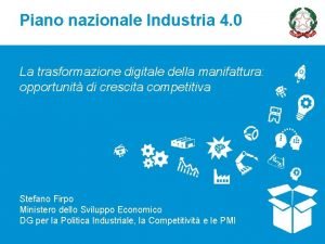 Piano nazionale Industria 4 0 La trasformazione digitale