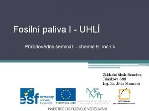 Fosiln paliva I UHL Prodovdn semin chemie 9