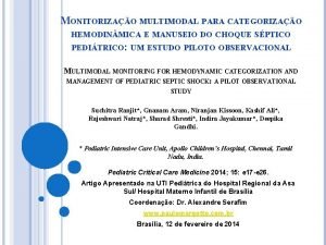 MONITORIZAO MULTIMODAL PARA CATEGORIZAO HEMODIN MICA E MANUSEIO