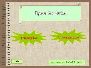 Figuras Geomtricas Tringulos Salir Cuadrilteros Presentado por Isabel