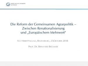 Die Reform der Gemeinsamen Agrarpolitik Zwischen Renationalisierung und