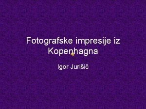 Fotografske impresije iz Kopenhagna Igor Jurii Grenlandija Danska