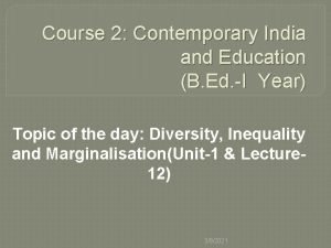 Course 2 contemporary india and education