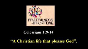 Colossians 1:9-14 niv
