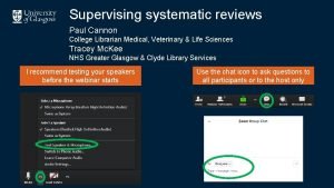 Supervising systematic reviews Paul Cannon College Librarian Medical