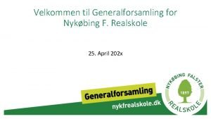 Velkommen til Generalforsamling for Nykbing F Realskole 25