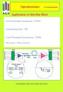 Optoelectronics dr Konstanty Marszaek Applications of thin film