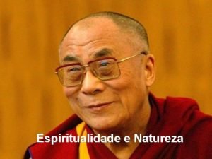 Espiritualidade e Natureza Discurso de Dalai Lama num