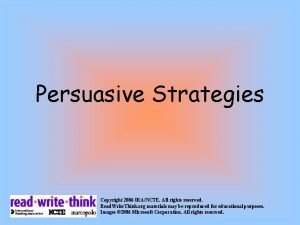 Persuasive Strategies Copyright 2006 IRANCTE All rights reserved