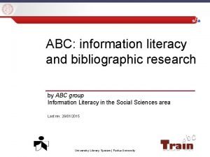 ABC information literacy and bibliographic research by ABC