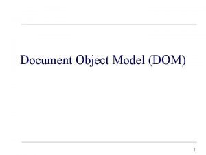 Document Object Model DOM 1 References References Java