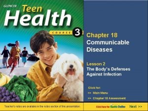 Chapter 18 Communicable Diseases Lesson 2 The Bodys