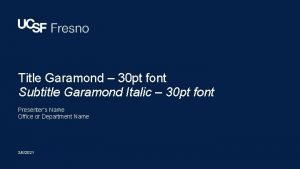 Title Garamond 30 pt font Subtitle Garamond Italic