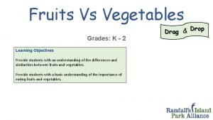 Learning objectives of fruits and vegetables