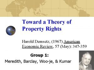 Harold demsetz toward a theory of property rights