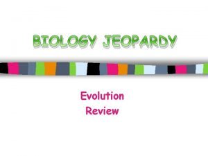 Evolution jeopardy review game