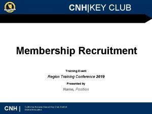 CNHKEY CLUB Membership Recruitment Training Event Region Training