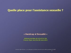 Quelle place pour lassistance sexuelle Handicap et Sexualit