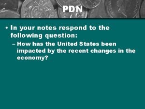 PDN In your notes respond to the following