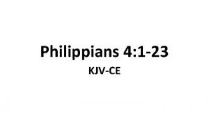 Philippians 4 1 23 KJVCE 1 Therefore my