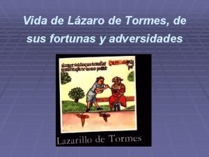 Vida de Lzaro de Tormes de sus fortunas