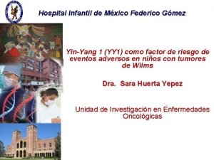 Hospital Infantil de Mxico Federico Gmez YinYang 1
